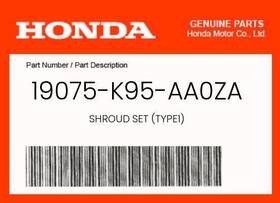 19075-k95-aa0za Honda Genuine Shroud Set Type1 -