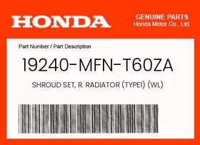 19240-mfn-t60za Honda Genuine Shroud Set R. Radiator Type1 Wl -