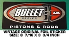 Bullet Series Pistons & Rods By Carrillo - Vintage Original Foil Decal Sticker. Fixed Price $9.45.