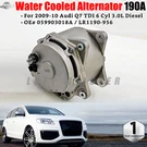 059903018A Water Cooled Alternator 190A For 2009-10 Audi Q7 Tdi Diesel Cata 3.0. Fixed Price $143.10.