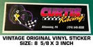 Curtis Racing - Vintage Original Decal Sticker Kittanning, Pa. Fixed Price $8.77.