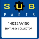 Subaru Brkt Assy Collector 14032AA150, New Genuine Oem Part. Fixed Price $59.66.
