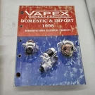 1998 Vapex Remanufactured Starters Alternators Parts Catalog. Fixed Price $13.23.